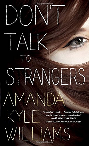 Don't Talk to Strangers: A Novel by Amanda Kyle Williams