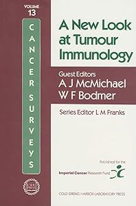 A New Look at Tumour Immunology (Cancer Surveys) by A J McMichael