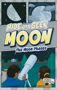 Hide and Seek Moon: The Moon Phases (First Graphics)