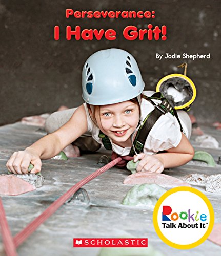 Perseverance: I Have Grit! by Jodie Shepherd