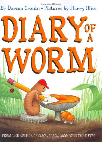 Diary of a Worm by Doreen Cronin