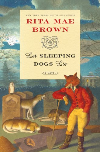 Let Sleeping Dogs Lie: A Novel (Sister Jane Book 9) by Rita Mae Brown