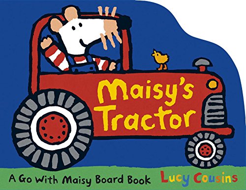 Maisy's Tractor by Lucy Cousins 
			
			
		
		
		
       	 
       		
       			(Author, Illustrator)