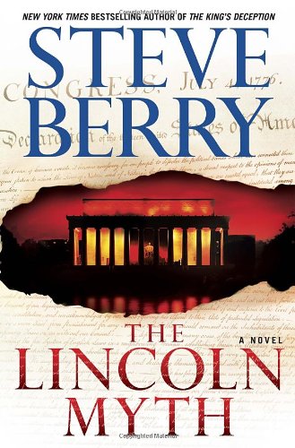 The Lincoln Myth: A Novel by Steve Berry