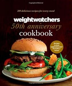 Weight Watchers 50th Anniversary Cookbook: 280 Delicious Recipes for Every Meal