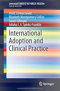 International Adoption and Clinical Practice by Heidi Schwarzwald                       ,