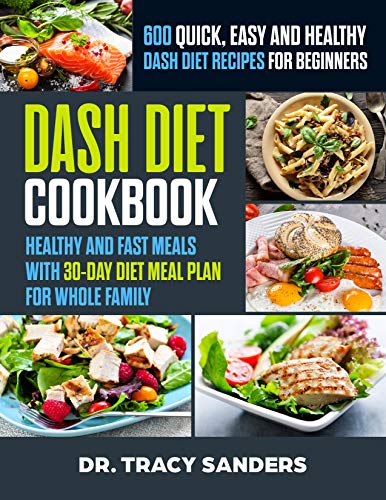 Algopix Similar Product 17 - Dash Diet Cookbook 600 Quick Easy and