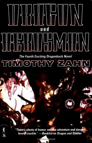 Dragon and Herdsman: The Fourth Dragonback Adventure by Timothy Zahn