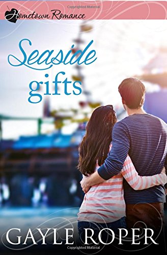 Seaside Gifts by Gayle Roper