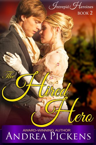 The Hired Hero by Andrea Pickens