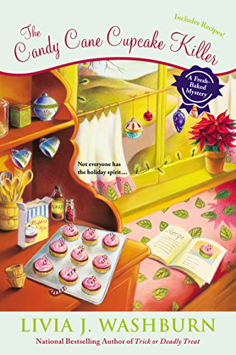 The Candy Cane Cupcake Killer: A Fresh-Baked Mystery by Livia J. Washburn