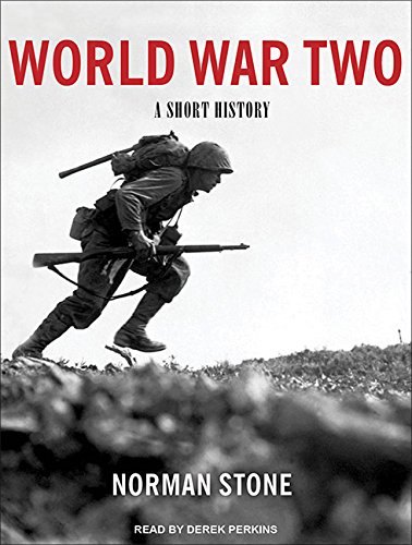 World War Two: A Short History by Norman Stone