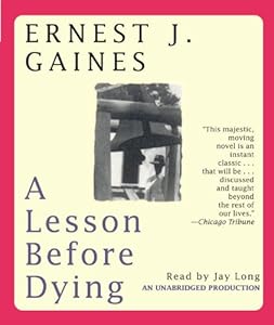 A Lesson Before Dying by Jay Long