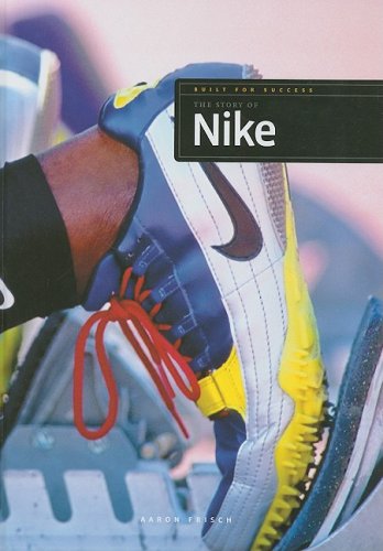 The Story of Nike by Aaron Frisch