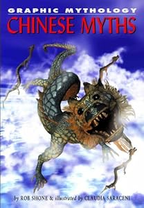 Chinese Myths (Graphic Mythology)