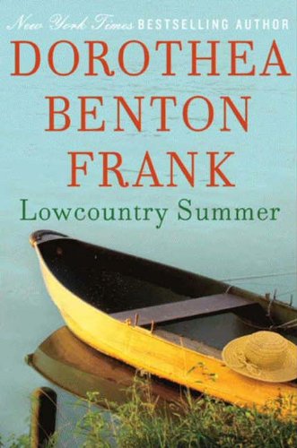 Lowcountry Summer: A Plantation Novel (Lowcountry Tales Book 7) by Dorothea Benton Frank