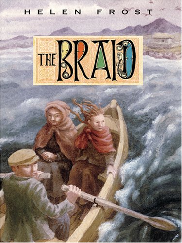 The Braid (Thorndike Literacy Bridge Middle Reader) by Helen Frost