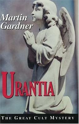 Urantia: The Great Cult Mystery