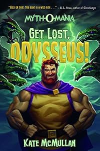 Get Lost, Odysseus! by Kate McMullan  ,