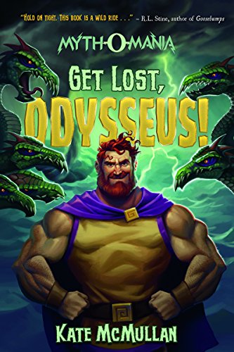 Get Lost, Odysseus! by Kate McMullan  ,