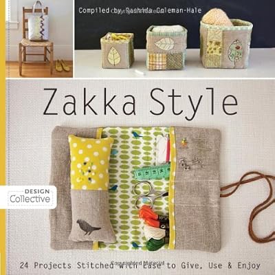 Zakka Style: 24 Projects Stitched with Ease to Give, Use &amp; Enjoy
