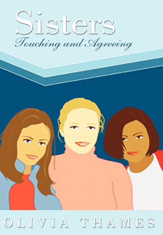 Sisters Touching and Agreeing by Olivia Thames