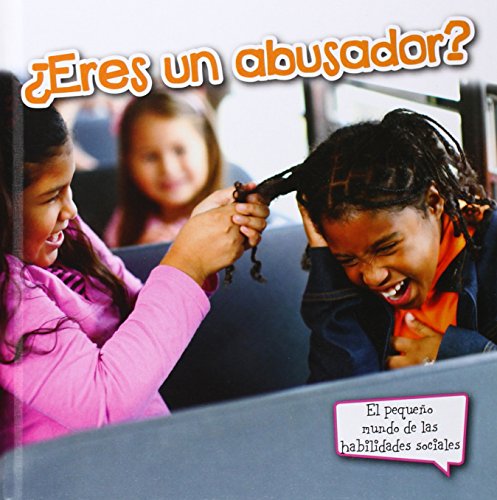 Eres un abusador? / Are You A Bully? by Sam Williams
