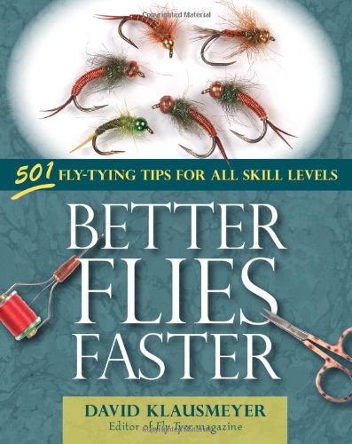 Better flies faster by David Klausmeyer