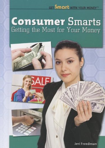 Consumer Smarts: Getting the Most for Your Money by Jeri Freedman