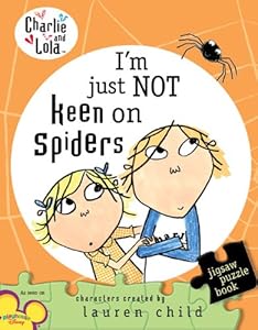 Charlie and Lola: I'm Just Not Keen on Spiders