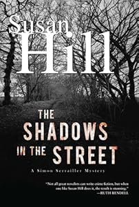 The Shadows in the Street: A Simon Serrailler Mystery