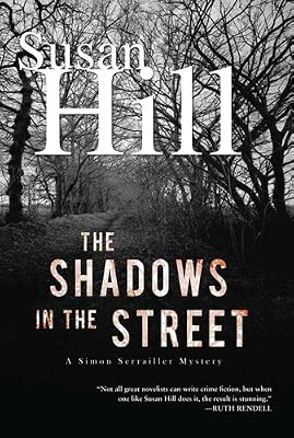 The Shadows in the Street: A Simon Serrailler Mystery