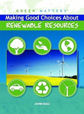 Making Good Choices About Renewable Resources