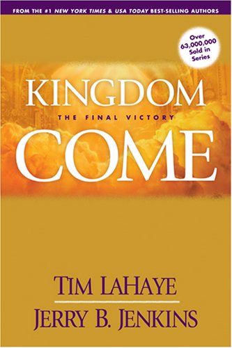 Kingdom Come: The Final Victory (Left Behind Sequel) by Jerry B. Jenkins