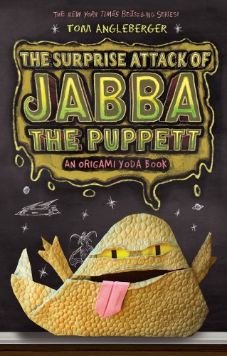Surprise Attack of Jabba the Puppett: An Origami Yoda Book by Tom Angleberger