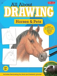 All About Drawing Horses &amp; Pets by Walter Foster Creative Team  (Editor)