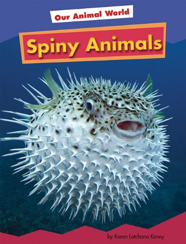 Spiny Animals by Karen Latchana Kenney