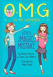 Oh My Godmother The Magic Mistake