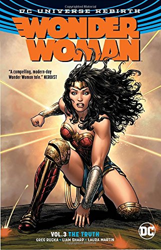 Wonder Woman Vol. 3: The Truth by GREG RUCKA