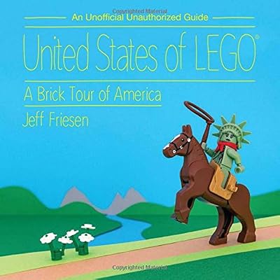 United States of LEGO&reg;: A Brick Tour of America