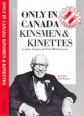 Only in Canada Kinsmen and Kinettes