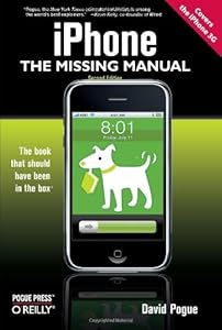 iPhone: The Missing Manual: Covers the iPhone 3G