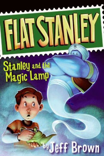 Stanley and the Magic Lamp (Flat Stanley) by Jeff Brown