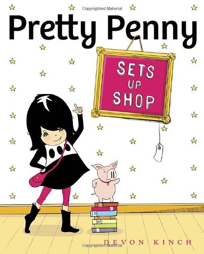 Pretty Penny Sets Up Shop by Devon Kinch