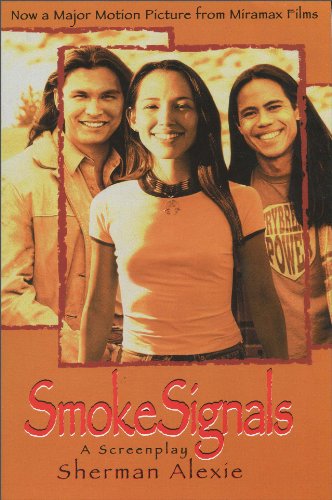 Smoke Signals by Sherman Alexie
