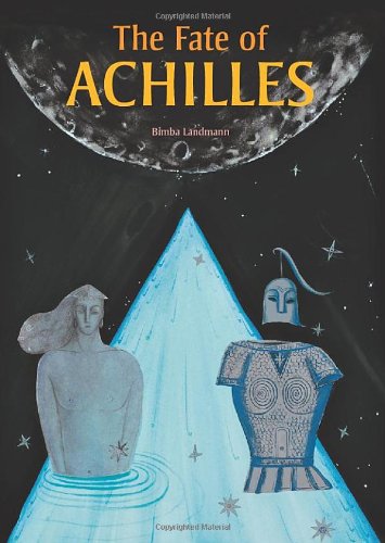 The Fate of Achilles by Bimba Landmann