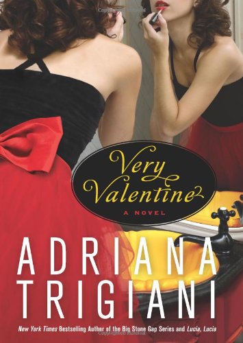 Very Valentine by Adriana Trigiani