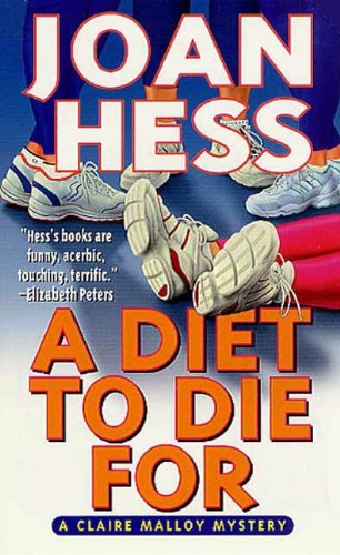 A Diet to Die For: A Claire Malloy Mystery (Claire Malloy Mysteries Book 5) by Joan Hess
