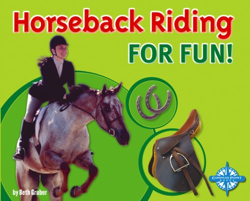 Horseback Riding for Fun! by Beth Gruber