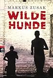 Wilde Hunde - Markus Zusak